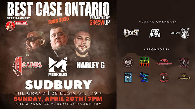 Best Case Ontario Tour 2025 - Live In Sudbury (Merkules, Icarus