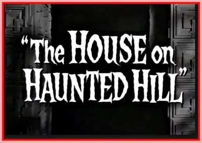 THE HOUSE ON HAUNTED HILL - 1959 - VINCENT PRICE