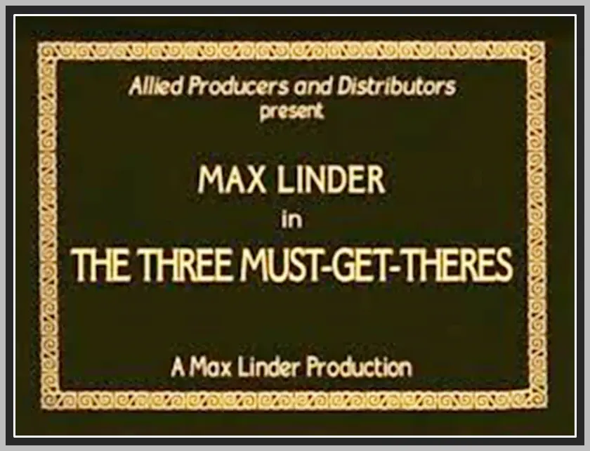 THE THREE MUST GET THERES - 1922 - MNAX LINDER - SILENT - RARE DVD