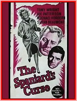 THE SPANIARD'S CURSE - 1958 - LEE PATTERSON