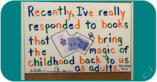 "Recently, I've really responded to books that bring the magic of childhood back to us as adults." - Christina Ricci