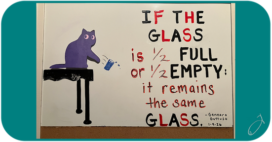 "If the glass is 1/2 full or 1/2 empty: it remains the same glass." - Gennaro Gattuso