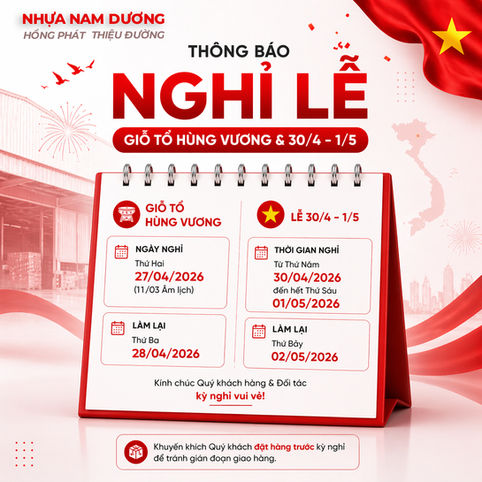Thông báo nghỉ lễ Giỗ Tổ Hùng Vương & 30/4 – 1/5 năm 2026 | Nhựa Nam Dương