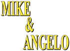 Mike & Angelo