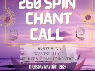 260 Spin Chant Call - IK, Kin# 222 White Magnetic Wind - Greg 5-30-2024