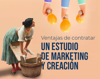 Ventajas de contratar un estudio de marketing y creación 