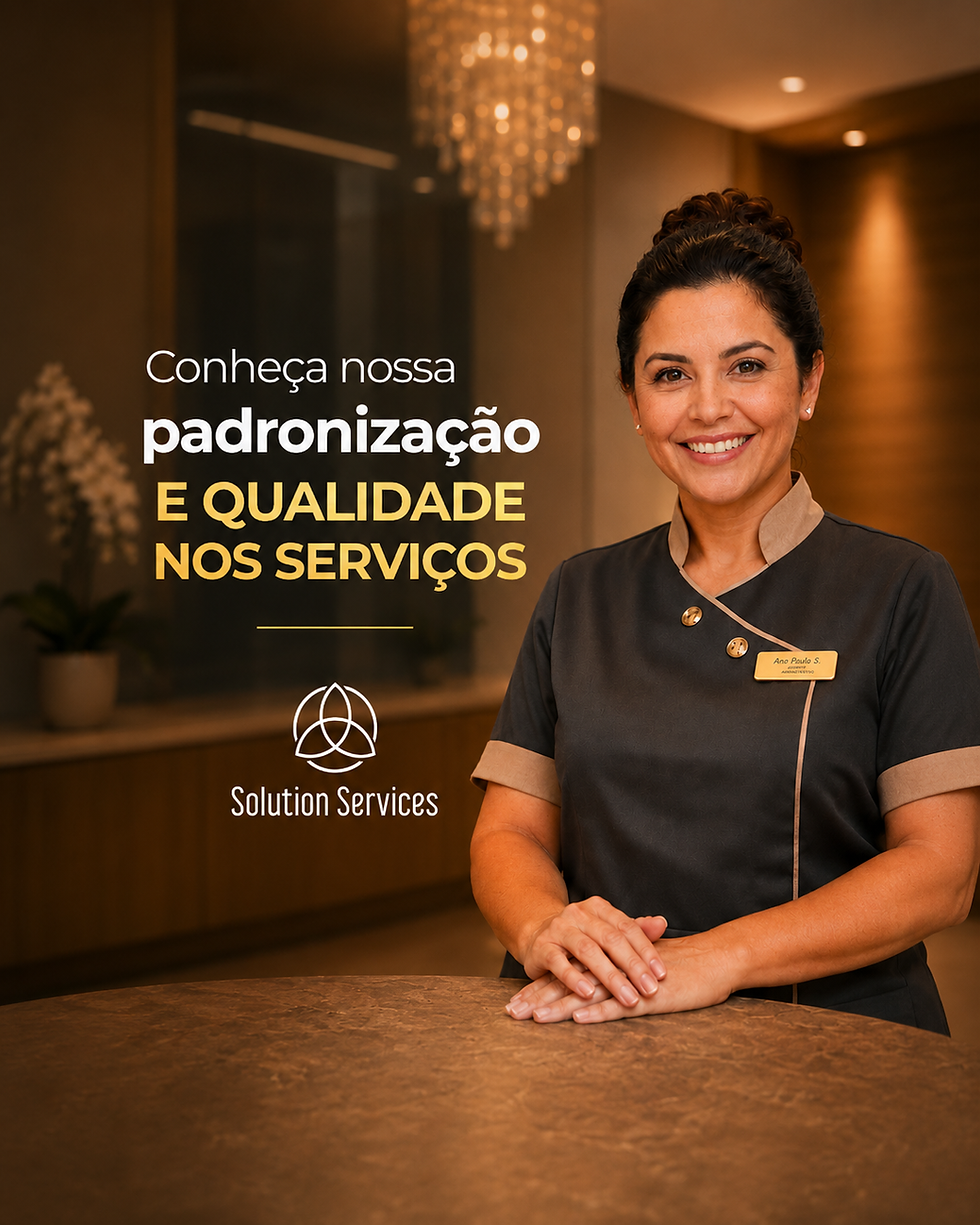 Padronização e qualidade dos nossos serviços