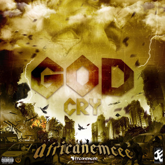 The new album"God Cry" arrives June 21st 2020