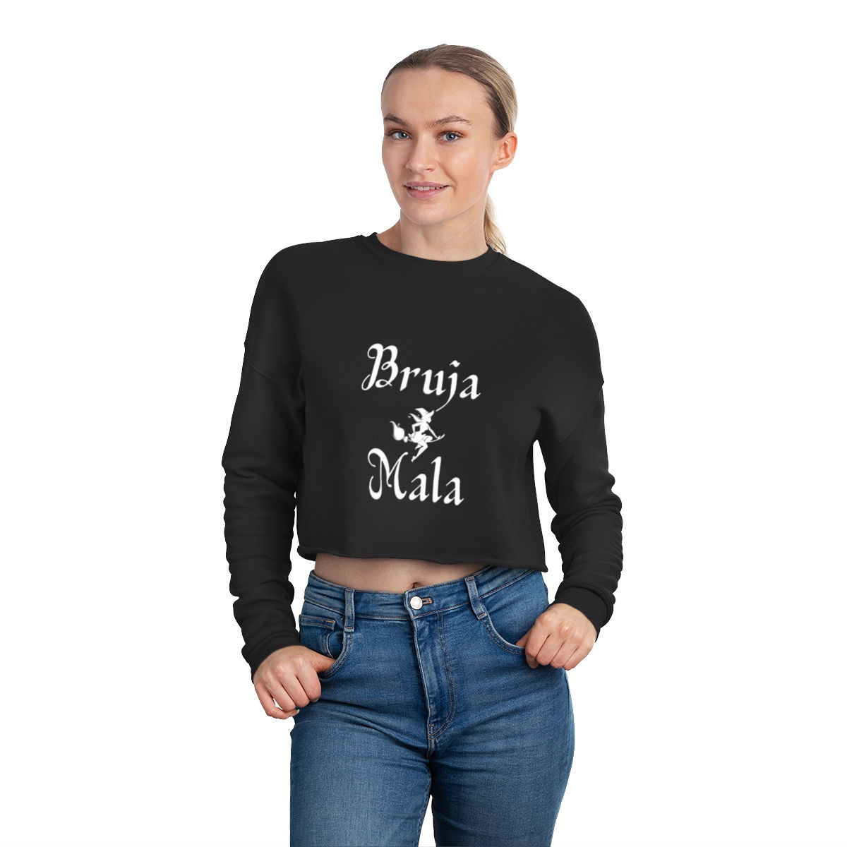Dale Más Bruja Mala (Bad Witch) Women's Crop Sweatshirt