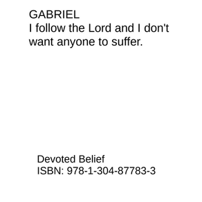 Gabriel Quote from "Devoted Belief"