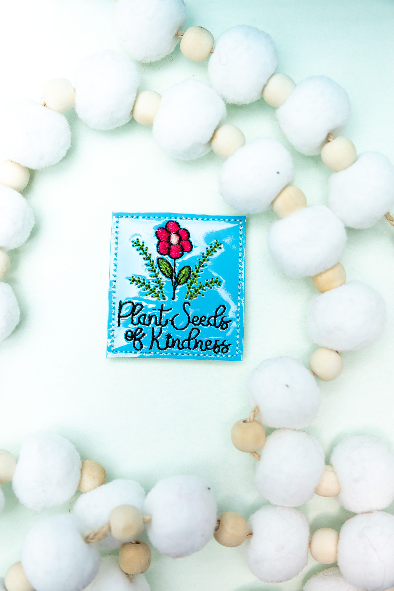 Plant Seeds of Kindness Feltie