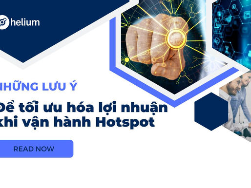 Những lưu ý để tối ưu hóa lợi nhuận khi vận hành Hotspot