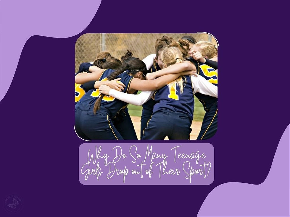 Why Do So Many Teenage Girls Drop out of Their Sport?
