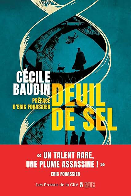 Deuil de sel, Cécile Baudin, Les Presses de la Cité, Ma Folie Livresque