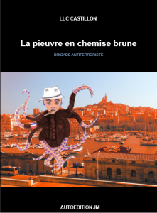 Jacques Morize. La pieuvre en chemise brune