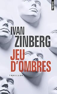 Jeu d'ombres, Ivan Zinberg, Ma Folie Livresque