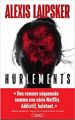 Hurlements, Alexis Laipsker, Ma Folie Livresque