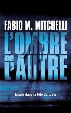 L'ombre de l'autre, Fabio M. Mitchelli, Ma Folie Livresque