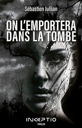 On l'emportera dans la tombe, Sébastien Jullian ,Ma Folie Livresque