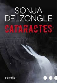 Sonja Delzongle. Cataractes
