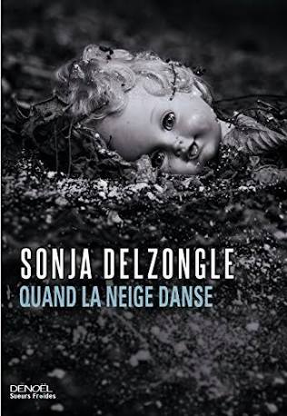 Sonja Delzongle. Quand la neige danse