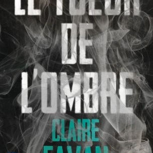 Tome 2, Le tueur de l’ombre de Claire Favan