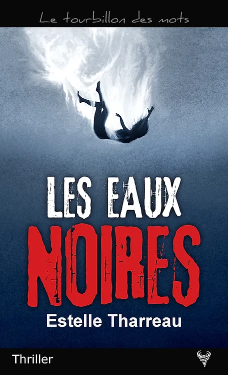 Les eaux noires, Estelle Tharreau, Ma Folie Livresque