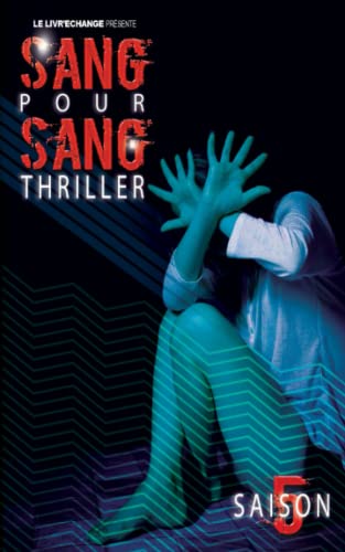 Sang pour sang thriller, Éric Dupuis, Ma Folie Livresque