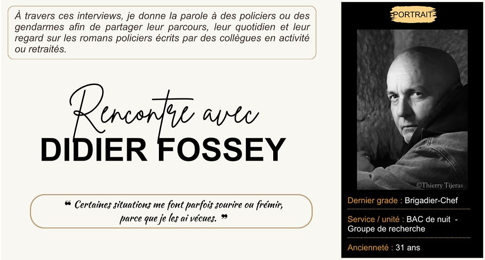 Interview Policier ou Gendarme, Didier Fossey, Ma Folie Livresque