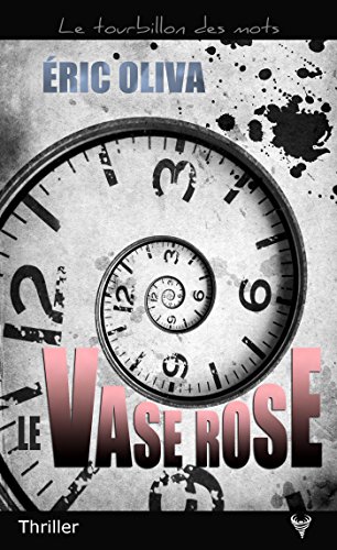Le vase rose, Eric Oliva, Ma Folie Livresque