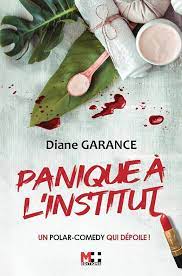 Panique Ă l'institut, Diane Garance, Ma Folie Livresque
