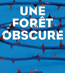 Une forêt obscure de Fabio M Mitchelli