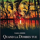 Quand la Dombes tue de Frédéric Somon