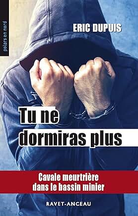 Tu ne dormiras plus, Éric Dupuis, Ma Folie Livresque
