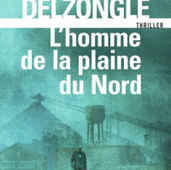 L’homme de la plaine du Nord de Sonja Delzongle