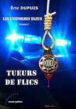 Tueurs de flics, Éric Dupuis, Ma Folie Livresque
