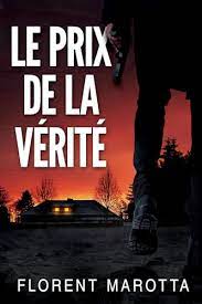 Florent Marotta. Le prix de la vérité