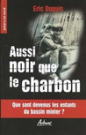 Aussi noir que le charbon, Éric Dupuis, Ma Folie Livresque
