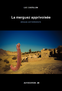 Jacques Morize. La merguez apprivoisée