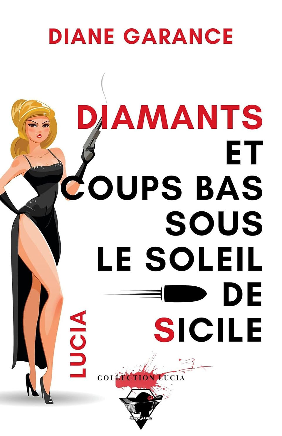 Diamants et coups bas sous le soleil de Sicile, Diane Garance, Ma Folie Livresque