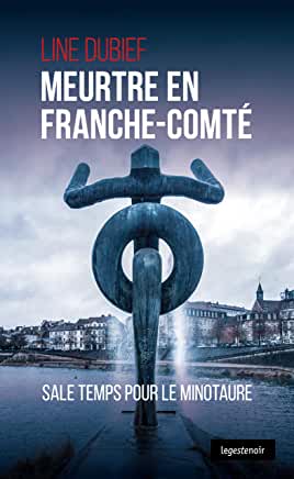 Line Dubief, Meurtre en Franche-Comté, Ma Folie Livresque