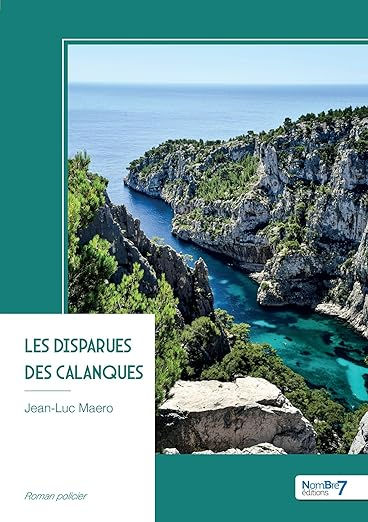 Les disparues des Calanques de Jean-Luc Maero