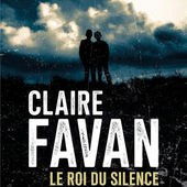 Le roi du silence de Claire Favan