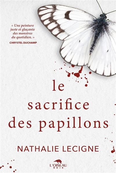 Le sacrifice des papillons, Nathalie Lecigne, Ma Folie Livresque