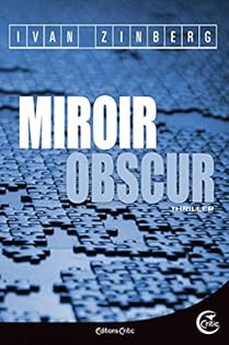 Miroir obscur, Ivan Zinberg, Ma Folie Livresque