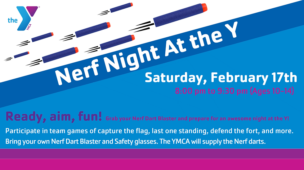 *Update 2/13/2024 Event Full* Nerf Night at the Y!