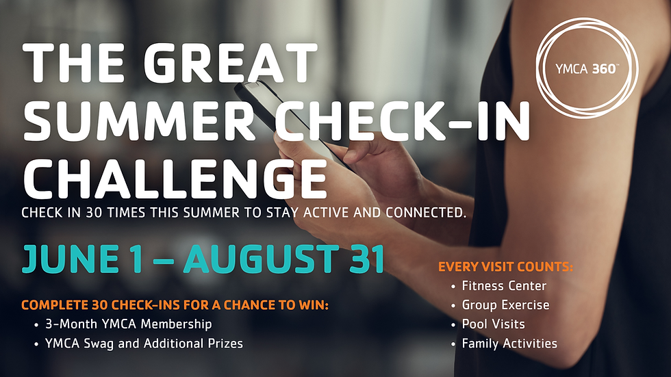 The Great Summer Check-In Challenge June 1 - August 31