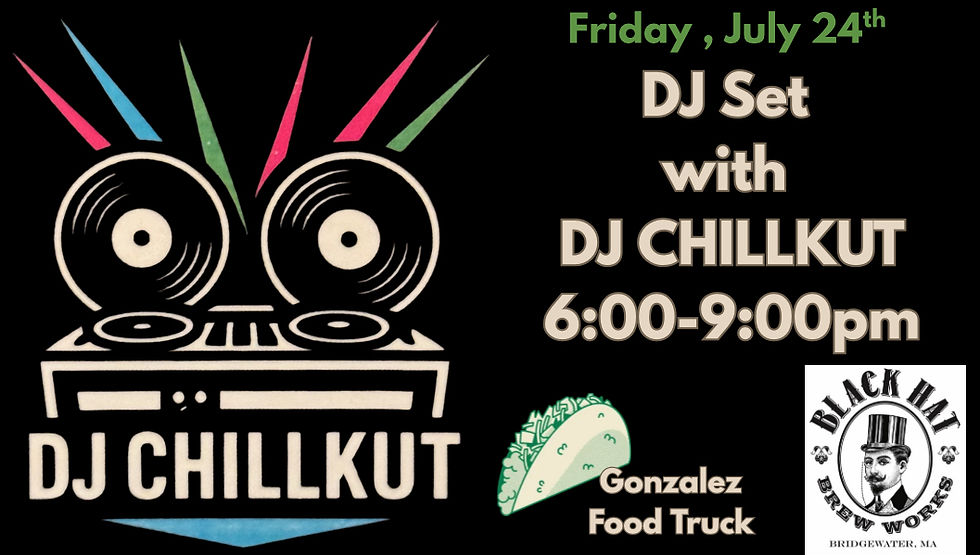 DJ set with DJ Chillkut and Gonzalez Food Truck 
