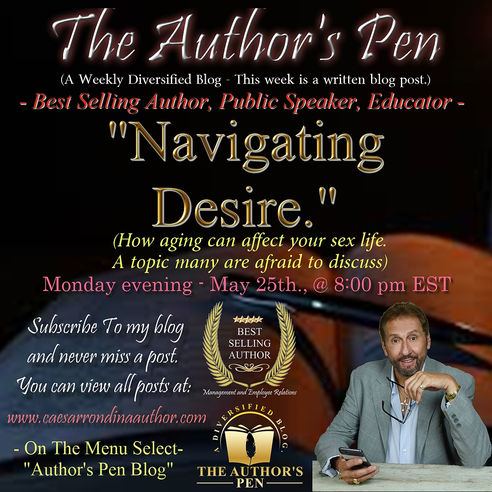 Navigating Desire. - How aging can affect your sex life.