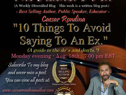 10 Things To Avoid Saying To An Ex - a guide to the do's and don'ts.